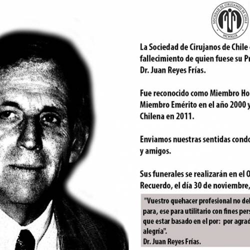 Sociedad de Cirujanos de Chile lamenta el sensible fallecimiento de su Expresidente y Maestro de la Cirugía Chilena, Dr. Juan Reyes Frías
